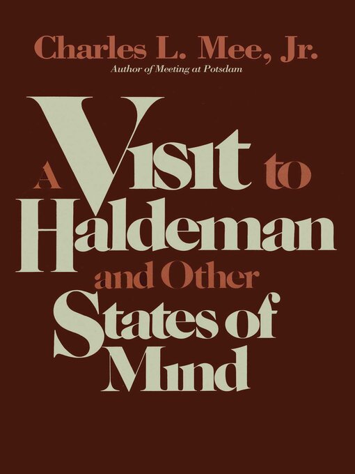 Title details for Visit to Haldeman and Other States of Mind by Charles L. Mee - Available